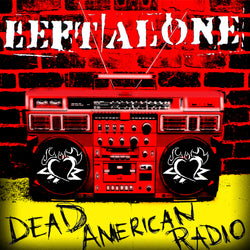 Left Alone "Dead American Radio" 12" Blue vinyl