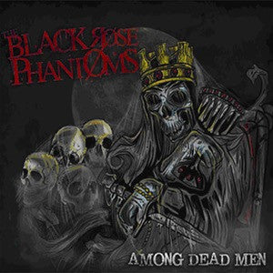 The Black Rose Phantoms "Among The Dead" CD