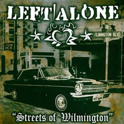 Left Alone "Streets Of Wilmington"  12" Record