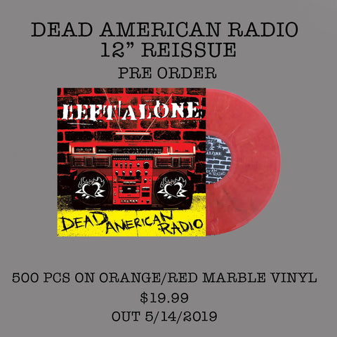 Left Alone "Dead American Radio" 12" Orange / Red marble vinyl