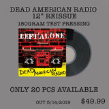 Left Alone "Dead American Radio" 180gram TEST PRESSINGS
