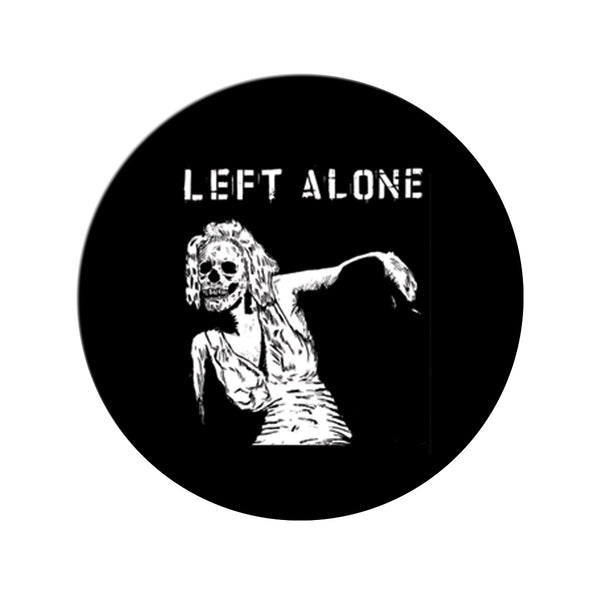Left Alone "Dead Girl" Pin