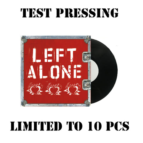 Left Alone "Self Titled " 180gram TEST PRESSINGS