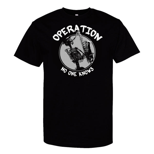 Operation No One Knows "Sax" Shirt