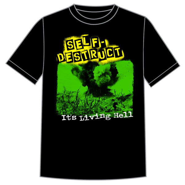Self Destruct "Its a Living Hell" Shirt