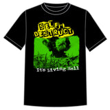 Self Destruct "Its a Living Hell" Shirt