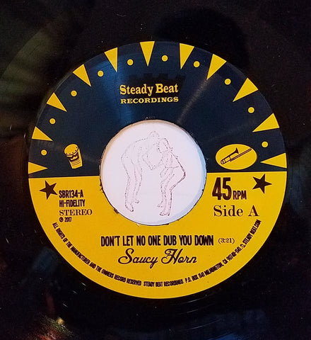 Saucy Horn Don’t Let No One Dub You Down 7"