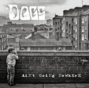 The Dogs "Ain't Going Nowhere " 7"